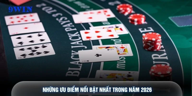 Những ưu điểm nổi bật nhất trong năm 2026