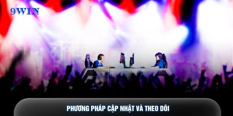 Phương pháp cập nhật và theo dõi