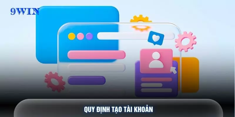 Quy định tạo tài khoản